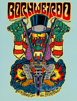 BEN VON STRAWN BORN WEIRDO SIGNED PRINT