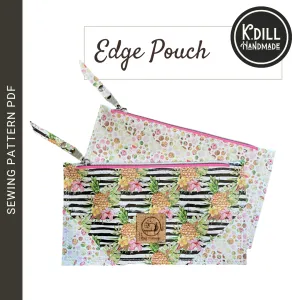 FREE! Edge Pouch (PDF Pattern w/Video Tutorial)